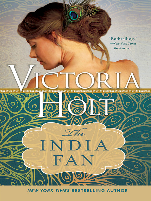 Title details for The India Fan by Victoria Holt - Wait list
